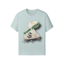 Load image into Gallery viewer, MORE MONEY (Crew Neck Tea)
