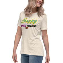 Load image into Gallery viewer, WITH OR WITHOUT Women&#39;s Relaxed T-Shirt
